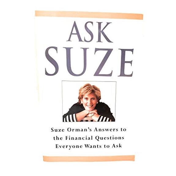 Pre-Owned Ask Suze: Suze Orman's Answers to the Financial Questions Everyone Wants to Ask (Paperback) 0609801260 9780609801260