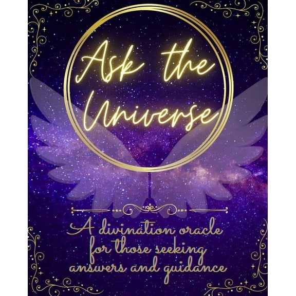 Ask The Universe: A divination oracle for those seeking answers and guidance (Paperback)