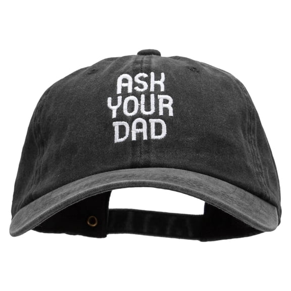 Ask Your Dad Embroidered Unstructured Cotton Cap - Black OSFM