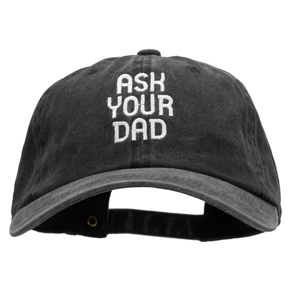 Ask Your Dad Embroidered Unstructured Cotton Cap - Black OSFM