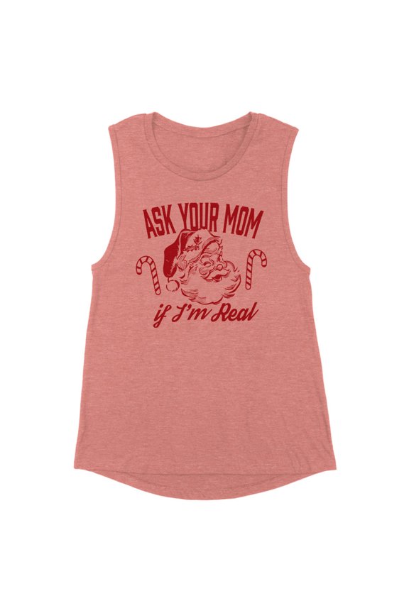 Ask Your Mom If I'm Real Santa Women's Muscle Tank Large Desert Pink