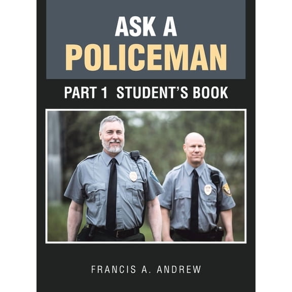 Ask a Policeman: Part 1 Student's Book, (Paperback)