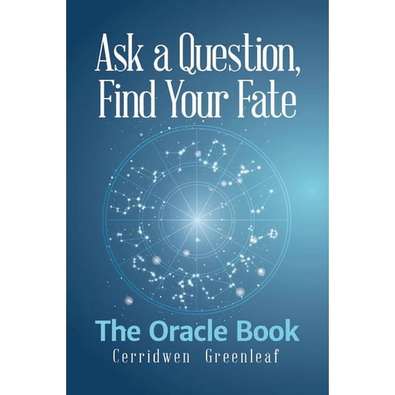 Ask a Question, Find Your Fate: The Oracle Book, (Paperback)