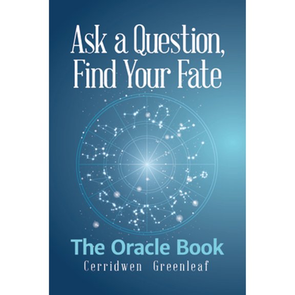 Pre-Owned Ask a Question, Find Your Fate: The Oracle Book (Paperback) 1633535657 9781633535657