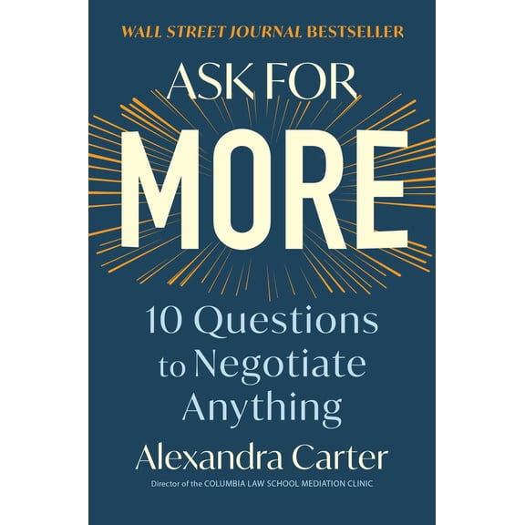 Pre-Owned Ask for More : 10 Questions to Negotiate Anything (Hardcover)