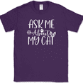 thumbnail image 1 of Ask me About My Cat T-Shirt Funny Kitten Animal Pet Humor Gift Tee - Purple, 2XL, 1 of 1