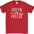thumbnail image 1 of Ask me About My Cat T-Shirt Funny Kitten Animal Pet Humor Gift Tee - Red, XL, 1 of 1