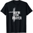 thumbnail image 1 of Ask me for prayer shirt team gift worship church, 1 of 3