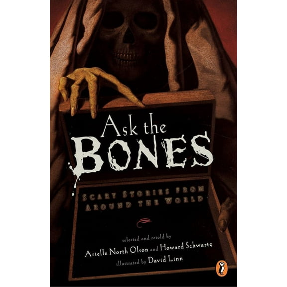 Ask the Bones: Ask the Bones: Scary Stories from Around the World, (Paperback)