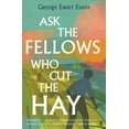 thumbnail image 1 of Ask the Fellows Who Cut the Hay George Ewart Evans (Paperback), 1 of 1
