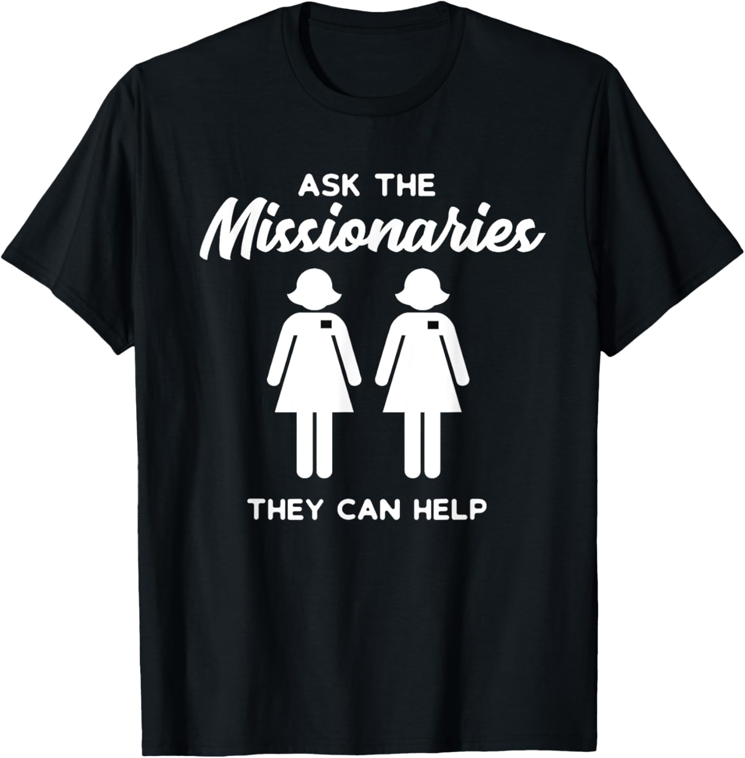 Ask The Missionaries Sister Lds Mormon Missionary Shirt Ask The Missionaries Sister Lds Mormon Missionary Shirt