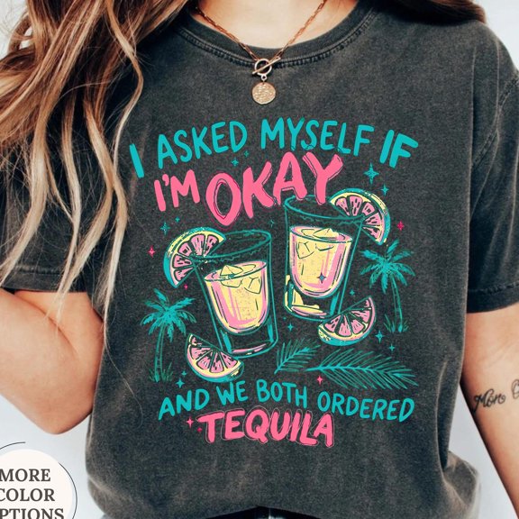 Asked Myself If Iamp39m Okay Shirt Funny Summer Tee Sarcastic Tshirt Snarky Women Tee Funn