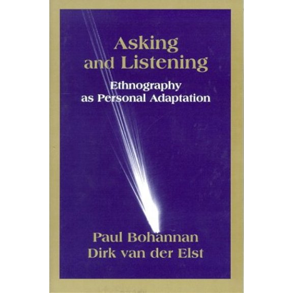 Pre-Owned Asking and Listening: Ethnography as Personal Adaptation (Paperback) 0881339873 9780881339871