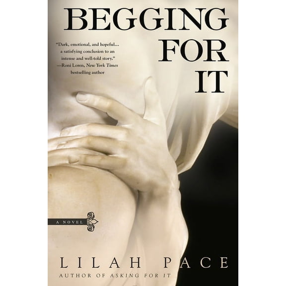 Asking for It Novel Begging for It, (Paperback)