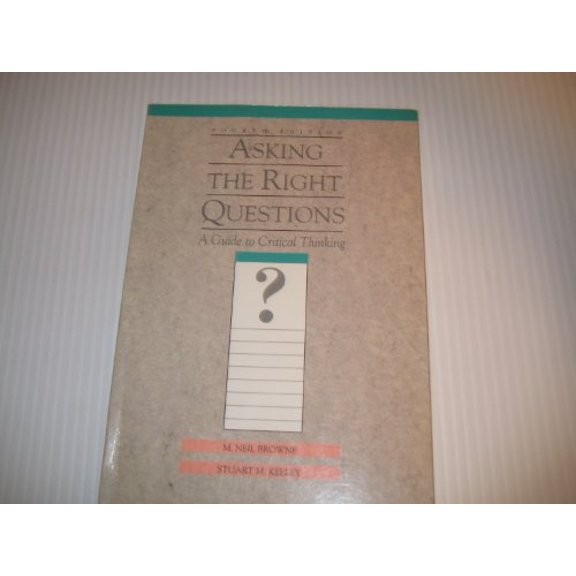 Pre-Owned Asking the Right Questions: A Guide to Critical Thinking (Paperback) 0131773798 9780131773790