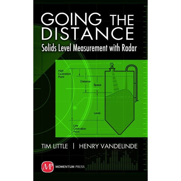 Asme Going the Distance: Solids Level Measurement with Radar, (Hardcover)