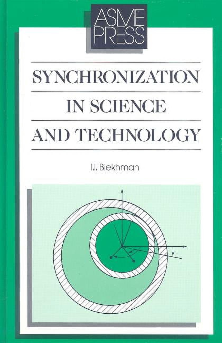 Asme Press Translations: Synchronization in Science and Technology ...