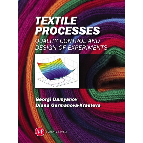 Asme Textile Processes: Quality Control and Design of Experiments, (Hardcover)