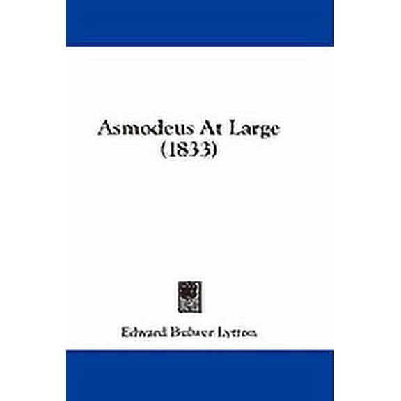 Asmodeus At Large (1833) (Paperback)