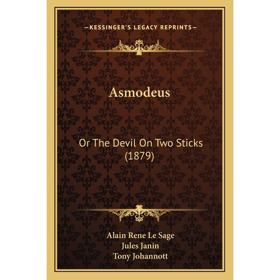 Asmodeus : Or The Devil On Two Sticks (1879) (Paperback)