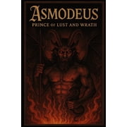Asmodeus Prince Of Lust And Wrath, Paperback