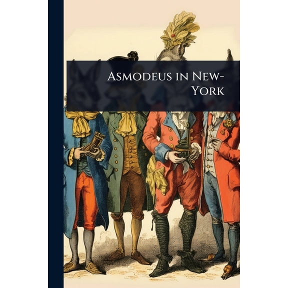 Asmodeus in New-York, (Paperback)