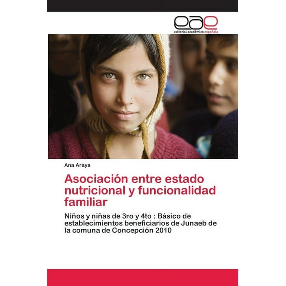 Asociación entre estado nutricional y funcionalidad familiar (Paperback)