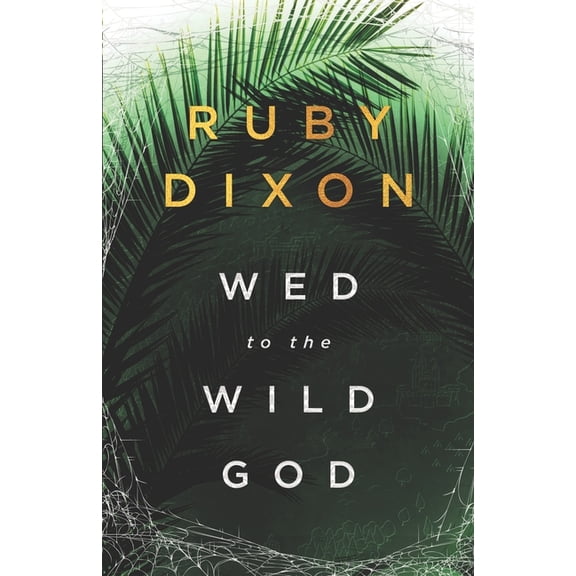 Aspect and Anchor: Wed to the Wild God: A Fantasy Romance (Paperback)