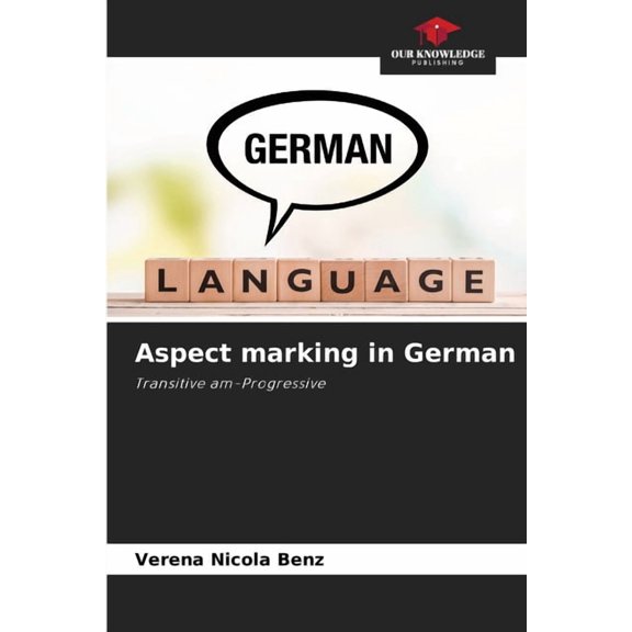 Aspect marking in German, (Paperback)