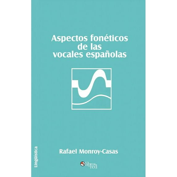 Aspectos Foneticos de Las Vocales Espanolas (Paperback)
