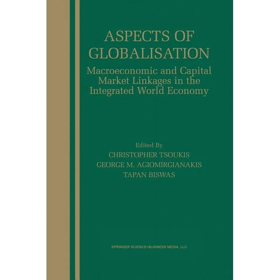Aspects of Globalisation: Macroeconomic and Capital Market Linkages in the Integrated World Economy, (Paperback)