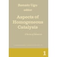 thumbnail image 1 of Aspects of Homogeneous Catalysis Aspects of Homogeneous Catalysis: A Series of Advances, Book 1, (Paperback), 1 of 1