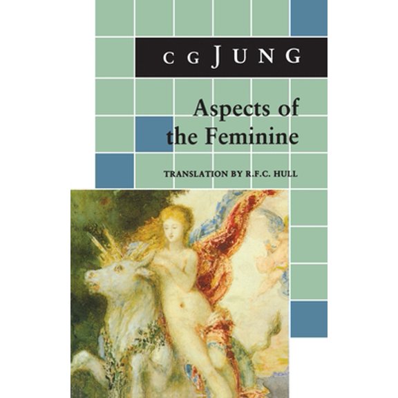Pre-Owned Aspects of the Feminine : (from Volumes 6, 7, 9i, 9ii, 10, 17, Collected Works) (Paperback) 9780691018454