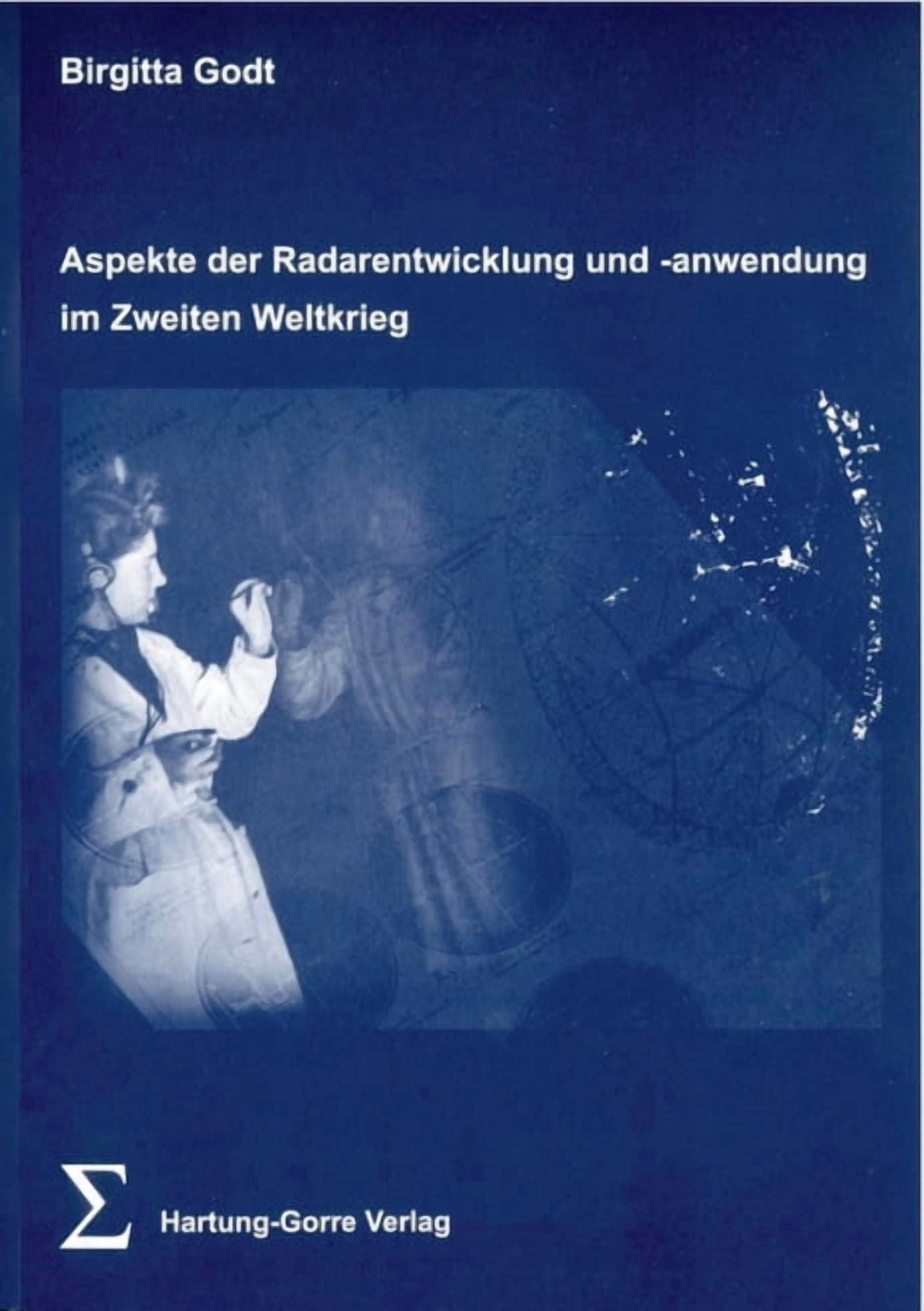 Aspekte der Radarentwicklung und -anwendung im Zweiten Weltkrieg, (Paperback)