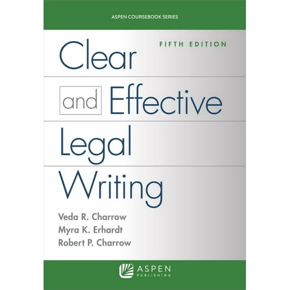 Aspen Coursebook Clear and Effective Legal Writing, (Paperback)