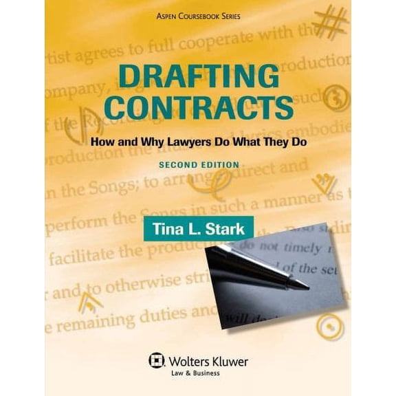 Aspen Coursebook: Drafting Contracts: How and Why Lawyers Do What They Do (Paperback)