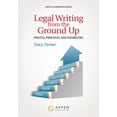 thumbnail image 1 of Aspen Coursebook Legal Writing from the Ground Up: Process, Principles, and Possibilities, (Paperback), 1 of 1