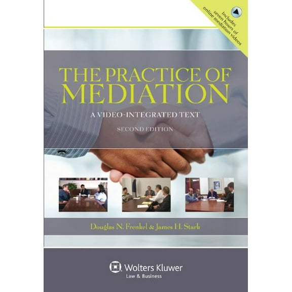 Pre-Owned The Practice of Mediation: A Video-Integrated Text (Paperback) 1454802197 9781454802198