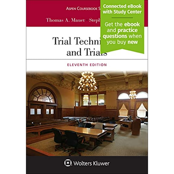 Pre-Owned Trial Techniques and Trials (Aspen Coursebook Series)[Connected eBook with Study Center], 9781543825312, 1543825311, Paperback, 11 edition