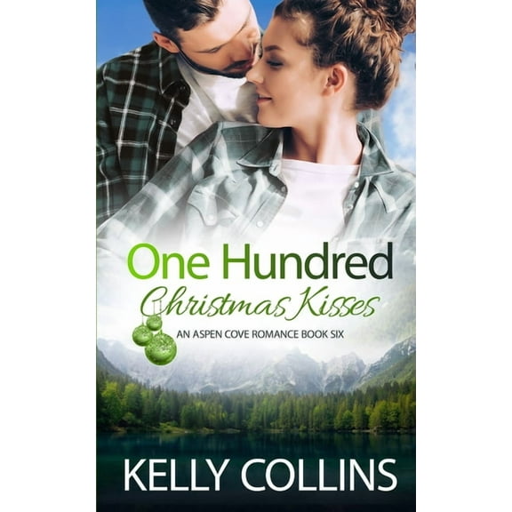Aspen Cove Romance One Hundred Christmas Kisses, Book 6, (Paperback)