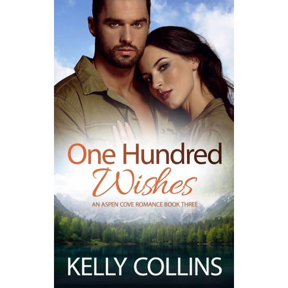 Aspen Cove Romance One Hundred Wishes, Book 3, (Paperback)