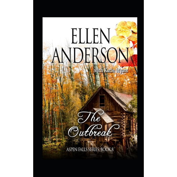 Aspen Falls: The Outbreak : Historical Western Romance (Series #8) (Paperback)