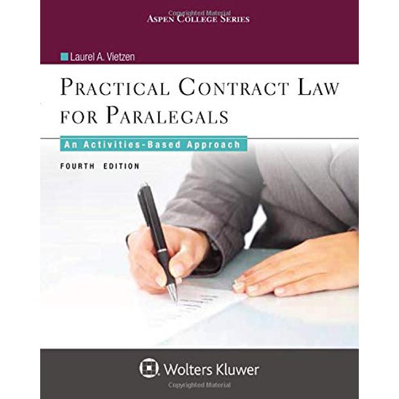 Pre-Owned Practical Contract Law for Paralegals: An Activities-Based Approach (Aspen College), 9781454873471, 1454873477, Paperback, 4 edition