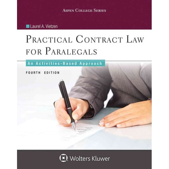Pre-Owned Practical Contract Law for Paralegals: An Activities-Based Approach (Aspen College), 9781454873471, 1454873477, Paperback, 4 edition