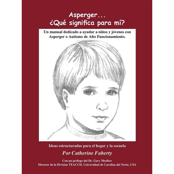 Asperger . . . Que Significa Para Mi?: Un Manual Dedicado a Ayudar a Ninos Y Jovenes Con Asperger O Autismo de Alto Func, (Paperback)