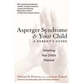 thumbnail image 1 of Pre-Owned Asperger Syndrome and Your Child: A Parent's Guide (Paperback) 0060934883 9780060934880, 1 of 1