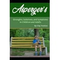 thumbnail image 1 of Asperger's: Strength, Solutions, and Symptoms in Children and Adults, 1 of 1