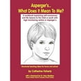 thumbnail image 1 of Pre-Owned Asperger's What Does It Mean to Me?: A Workbook Explaining Self Awareness and Life Lessons to the Child or Youth with High Functioning Autism or Aspe... (Paperback) 1885477597 9781885477590, 1 of 1
