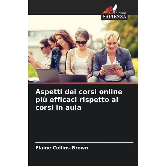Aspetti dei corsi online pi efficaci rispetto ai corsi in aula, (Paperback)