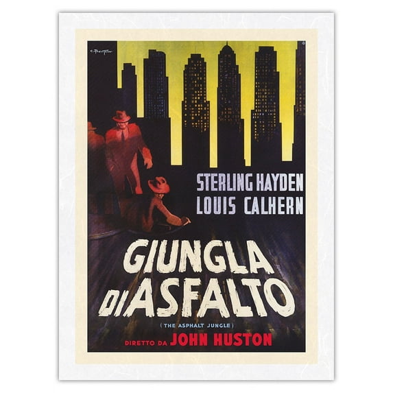 The Asphalt Jungle (Giungla Di Asfalto) - Starring Sterling Hayden Director John Huston - Vintage Italian Film Movie Poster by C. Previtera c.1950 - Japanese Unryu Rice Paper Art Print 24 x 32 in